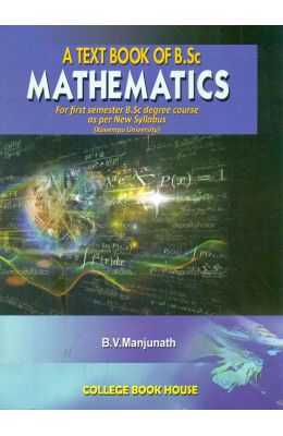 Buy Text Book Of Bsc Mathematics For 1 Sem Bsc : Ku book : Bv Manjunath ...