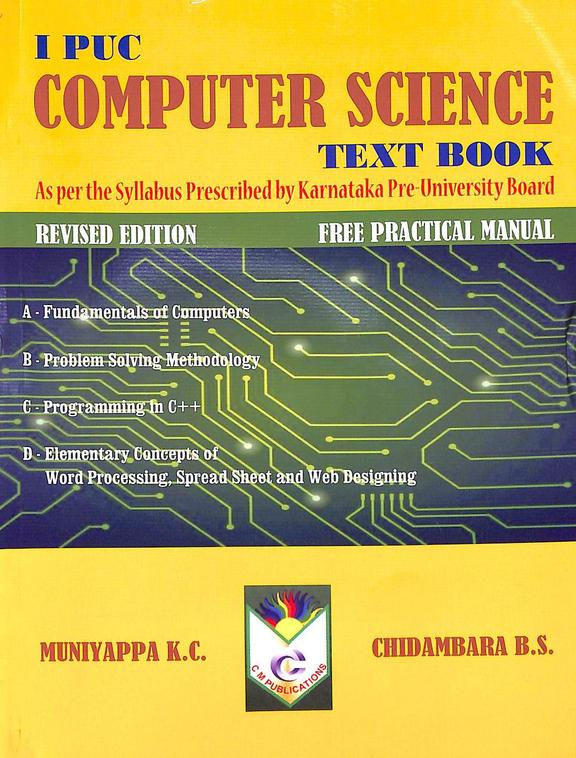 Buy Computer Science Text Book 1st Puc With Practical Manual book : Kc Muniyappa,Bs Chidambara