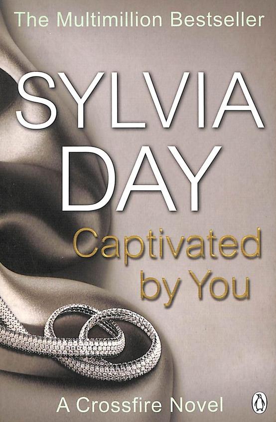 Buy Captivated By You book Sylvia Day , 1405916400, 9781405916400