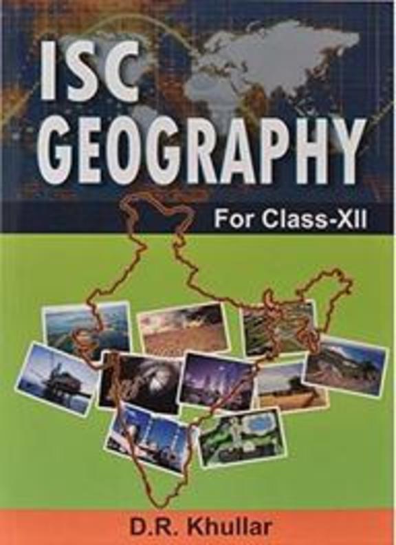 Buy Geography For Class 12 Isc book Dr Khullar , 9327236742